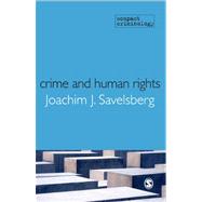 Crime and Human Rights : Criminology of Genocide and Atrocit..., 9781847879257