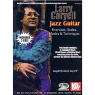 Larry Coryell Jazz Guitar: Exercises, Scales, Modes, & 