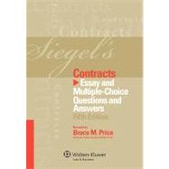 Siegel's Contracts: Essay Multiple-choice Questions and Answers,9781454809265 Siegel's Contracts: Essay Multiple-choice Questions and Answers,9781454809265