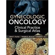 Gynecologic Oncology : Clinical Practice and Surgical Atlas, 9780071749268