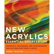 New Acrylics Essential Sourcebook: Materials, Techniques, an..., 9780823099269