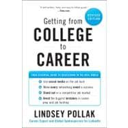 Getting from College to Career : Your Essential Guide to Suc..., 9780062069276