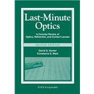 Last-Minute Optics : A Concise Review of Optics, Refraction,..., 9781556429279