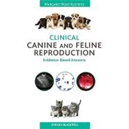 Clinical Canine and Feline Reproduction : Evidence-Based Ans..., 9780813809281