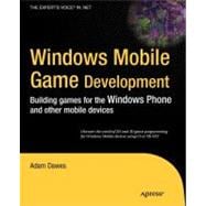 Windows Mobile Game Development : Building Games for the Win..., 9781430229285