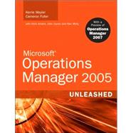 Microsoft Operations Manager 2005 Unleashed (MOM): With A Pr..., 9780672329289