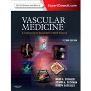 Vascular Medicine : A Companion to Braunwald's Heart Disease, 9781437729306