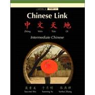 Chinese Link Zhongwen Tiandi, Intermediate Chinese, Level 2/Part 2,9780132409315 Chinese Link Zhongwen Tiandi, Intermediate Chinese, Level 2/Part 2,9780132409315