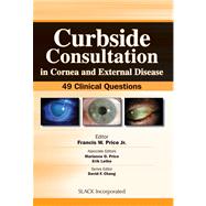 Curbside Consultation in Cornea and External Disease : 49 Cl..., 9781556429316