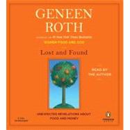Lost and Found Unexpected Revelations About Food and Money, 9780142429327
