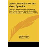 ISBN 9781104619336 product image for Ashby and White or the Great Question : Whether an Action Lies at Common Law for | upcitemdb.com