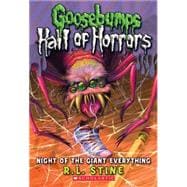 Goosebumps Hall of Horrors #2: Night of the Giant Everything, 9780545289351