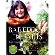 Barefoot in Paris : Easy French Food You Can Make at Home, 9781400049356