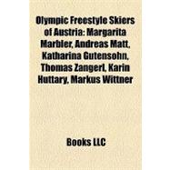 Olympic Freestyle Skiers of Austri : Margarita Marbler, Andr..., 9781158299362