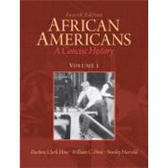 African Americans A Concise History, Volume 1,9780205809363 African Americans A Concise History, Volume 1,9780205809363