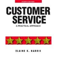 Customer Service : A Practical Approach,9780131989375 Customer Service : A Practical Approach,9780131989375