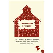 Improvement by Design: Promise of Better Schools,9780226089386 Improvement by Design: Promise of Better Schools,9780226089386
