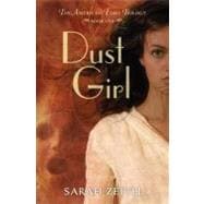 Dust Girl : The American Fairy Trilogy Book 1,9780375869389 Dust Girl : The American Fairy Trilogy Book 1,9780375869389