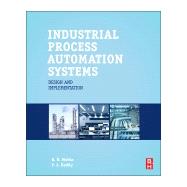 Industrial Process Automation Systems: Design and 