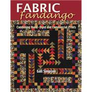 Fabric Fandango : Combining Hand-Dyed and Commercial Prints, 9781574329391