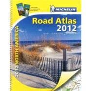 Michelin North America Road Atlas 2012: USA, Canada, Mexico, 9782067159402
