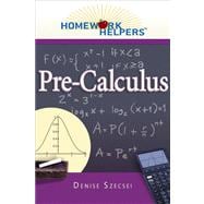 Homework Helpers Pre-calculus,9781564149404 Homework Helpers Pre-calculus,9781564149404