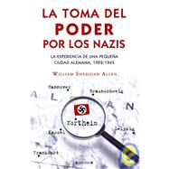 La toma del poder por los nazis/ The Nazi Seizure Of Power: ..., 9788466639422