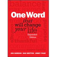 One Word That Will Change Your Life, Expanded Edition,9781118809426