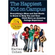 The Happiest Kid on Campus: A Parent's Guide to the Very Bes..., 9781402239427