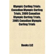 Olympic Curling Trials : Canadian Olympic Curling Trials, 20..., 9781156339428