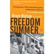Freedom Summer : The Savage Season of 1964 That Made Mississ..., 9780143119432
