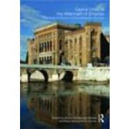Capital Cities in the Aftermath of Empires : Planning in Cen..., 9780415459433