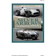Silver Arrows in Camera, 1951-55 : A Photographic Portrait o..., 9781844259434