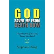 God Saved Me from Death Row: The Other Side of the Story, Tw..., 9781453579435