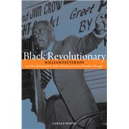 Black Revolutionary: William Patterson and the Globalization of the African American Freedom Struggle,9780252079436 Black Revolutionary: William Patterson and the Globalization of the African American Freedom Struggle,9780252079436