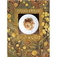 Canal House Cooking (La Dolce Vita),9780982739440 Canal House Cooking (La Dolce Vita),9780982739440