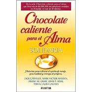 Chocolate Caliente Para El Alma Solidaria / Hot Chocolate fo..., 9789500829441