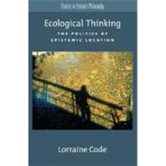 Ecological Thinking : The Politics of Epistemic Location