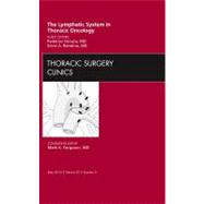 The Lymphatic System in Thoracic Oncology, an Issue of Thora..., 9781455739448