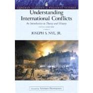 Understanding International Conflicts: An Introduction to Theory and History (Longman Classics Edition),9780321209450 Understanding International Conflicts: An Introduction to Theory and History (Longman Classics Edition),9780321209450
