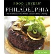 Food Lovers' Guide to Philadelphia : The Best Restaurants, M..., 9780762779451