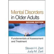 Mental Disorders in Older Adults, Second Edition Fundamentals of Assessment and Treatment,9781572309463 Mental Disorders in Older Adults, Second Edition Fundamentals of Assessment and Treatment,9781572309463