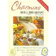 Charming Bed & Breakfast New Zealand: Presenting New Zealand's Charming World of Bed & Breakfast Hospitality