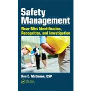 Safety Management : Near Miss Identification, Recognition, a..., 9781439879467