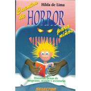 Cuentos de horror para ninos/ Scary stories for kids: Histor..., 9789684039483