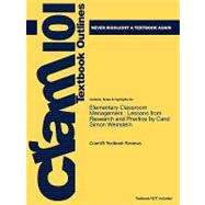 Outlines & Highlights for Elementary Classroom Management : Lessons from Research and Practice by Carol Simon Weinstein,9781428879485 Outlines & Highlights for Elementary Classroom Management : Lessons from Research and Practice by Carol Simon Weinstein,9781428879485