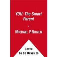 You - Raising Your Child : The Owner's Manual from First Bre..., 9781439109489