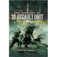 The History of 30 Assault Unit: Ian Fleming's Red Indians, 9781844159505