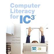 Computer Literacy for IC3 Value Package (includes Computer Literacy for IC3, 2e - Unit 1 - Updated Edition),9780135039519 Computer Literacy for IC3 Value Package (includes Computer Literacy for IC3, 2e - Unit 1 - Updated Edition),9780135039519