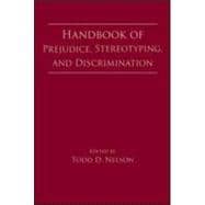 Handbook of Prejudice, Stereotyping, and Discrimination, 9780805859522